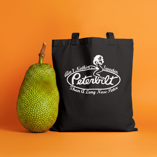 Ain't Nothin Sweeter Than A Long Nose Peter Tote Bag